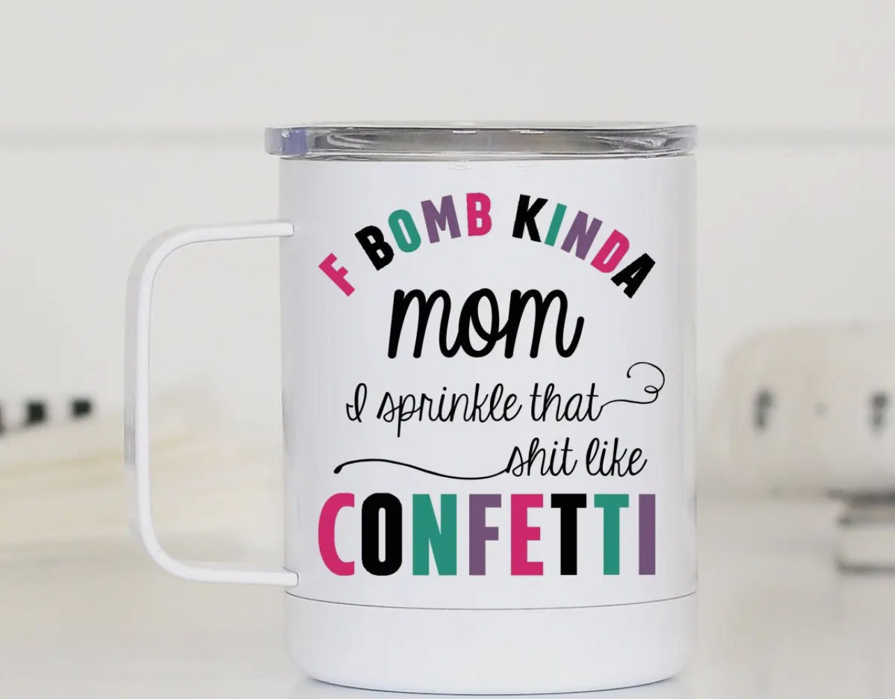 F Bomb kinda Mom Cup