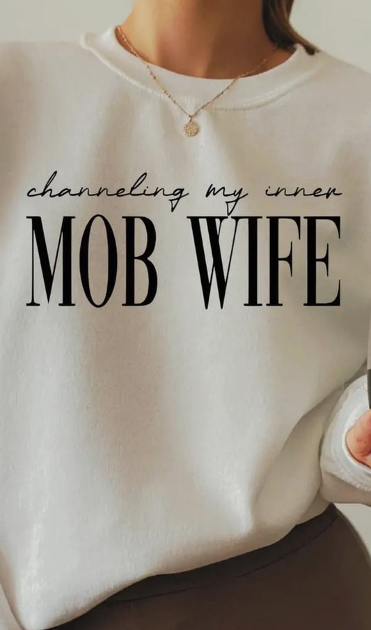 Mob Wife Sweatshirt