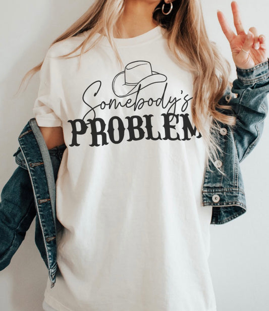 Somebody's Problem Tee